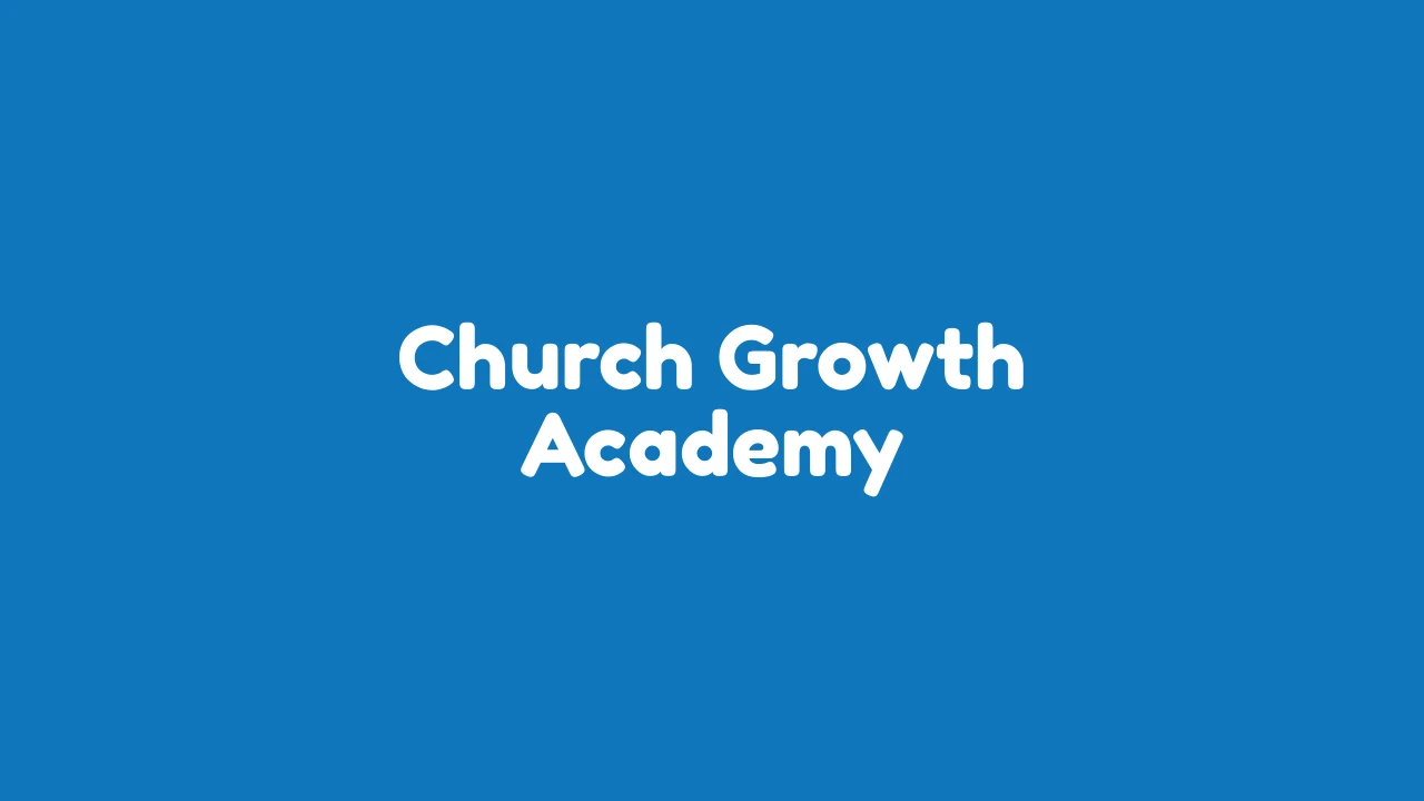 Church Growth Academy