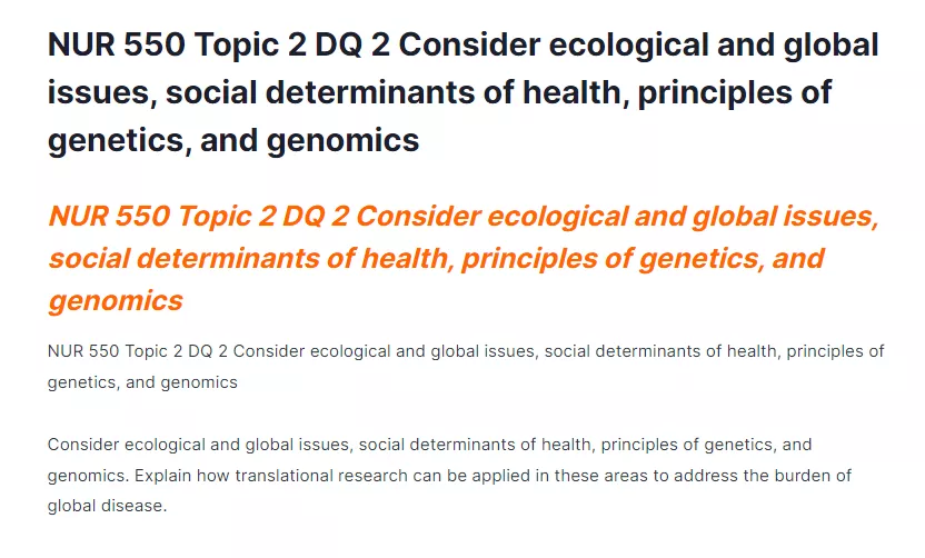 NUR 550 Topic 2 DQ 2 Consider ecological and global issues, social determinants of health, principles of genetics, and genomics