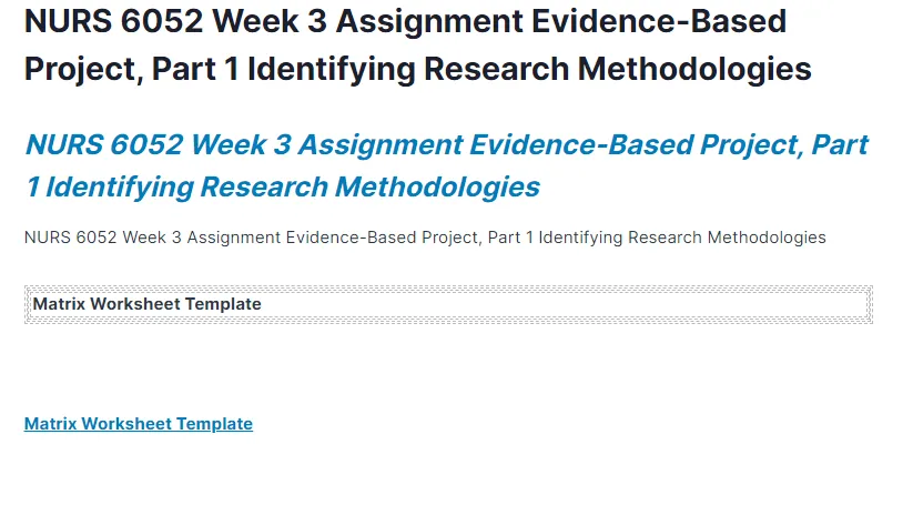 NURS 6052 Week 3 Assignment Evidence-Based Project, Part 1 Identifying Research Methodologies